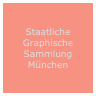 Staatliche
Graphische
Sammlung München