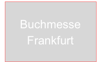 Buchmesse
Frankfurt