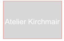 


Atelier Kirchmair
